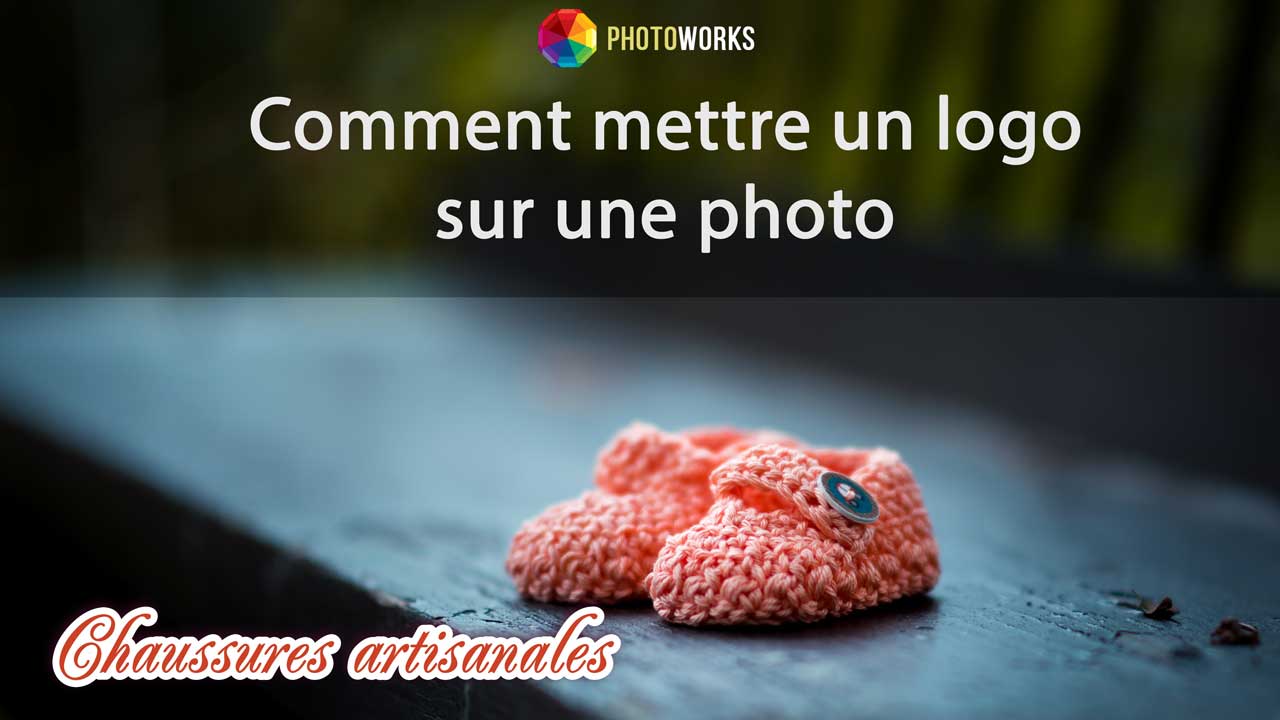 Comment ajouter un logo sur une photo avec PhotoWorks