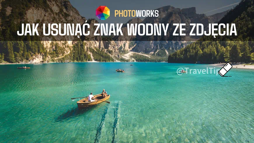 Jak usunąć znaki wodne ze zdjęcia za pomocą PhotoWorks